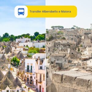 Transfer Alberobello e Matera